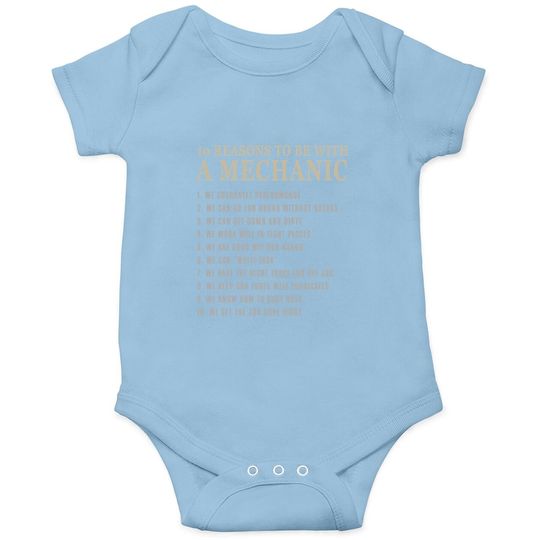 10 Reasons To Be With A Mechanic Baby Bodysuit