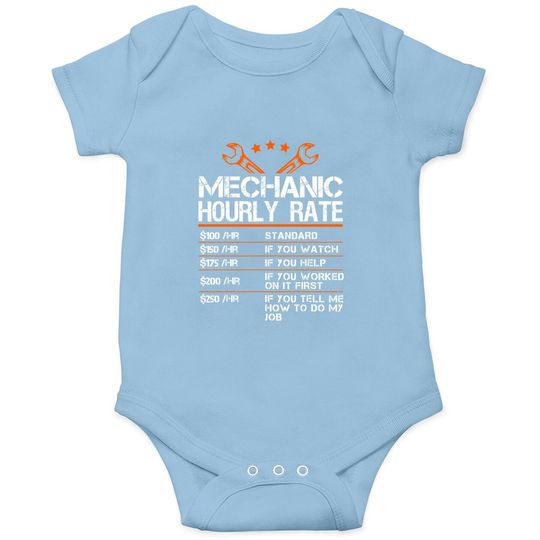 Funny Mechanic Hourly Rate Gift Baby Bodysuit Labor Rates Baby Bodysuit