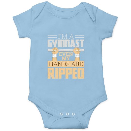 I'm A Gymnast Even My Hands Are Ripped Gymnastics Baby Bodysuit