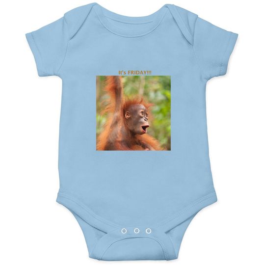 Baby Orangutan Says It's Friday Baby Bodysuit