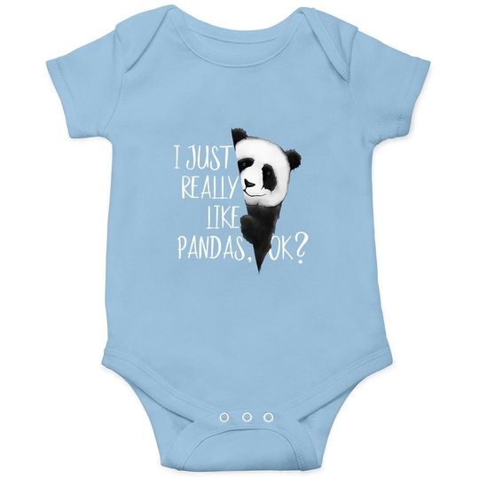 I Just Really Like Pandas, Ok? Baby Bodysuit