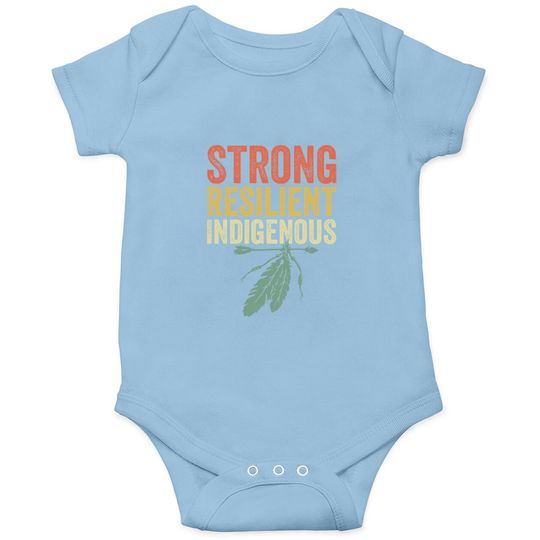 Strong Resilient Indigenous People Day Baby Bodysuit