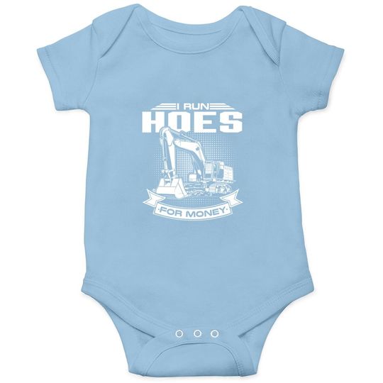 I Run Hoes For Money Construction Workers Baby Bodysuit