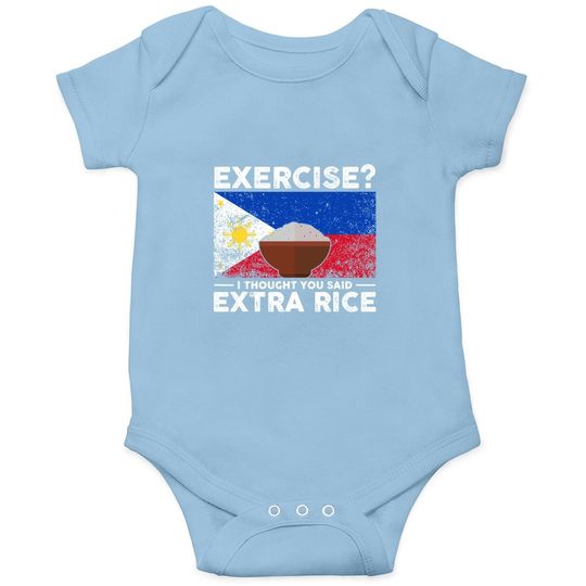 Exercise I Thought You Said Extra Rice Philippines Baby Bodysuit