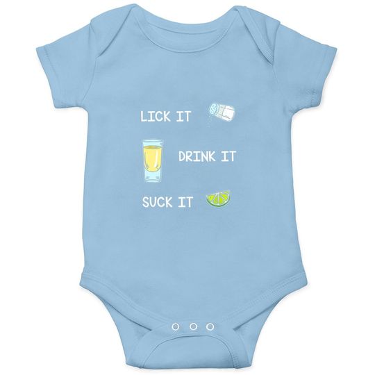 Funny Tequila Lick Salt Drink It Suck Lime Drinking Baby Bodysuit