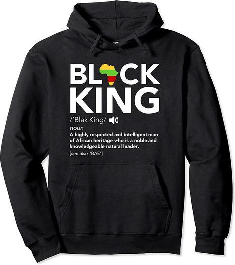 Black King Definition African Pride Melanin Educated Pullover Hoodie