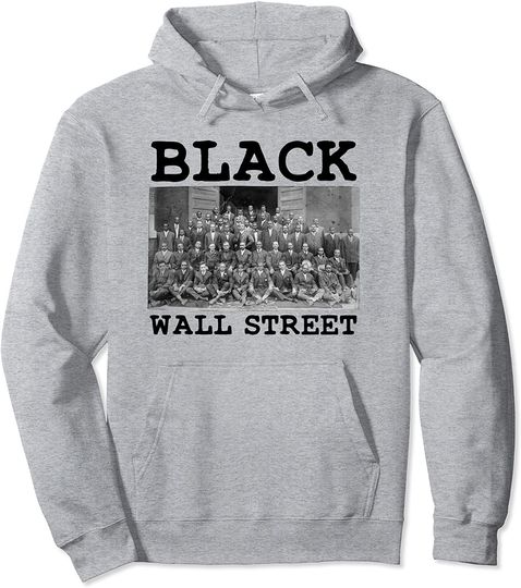 African American Business Black History Black Wall Street Pullover Hoodie