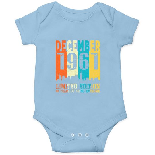 60 Limited Edition, Made In December 1961 60th Birthday Baby Bodysuit