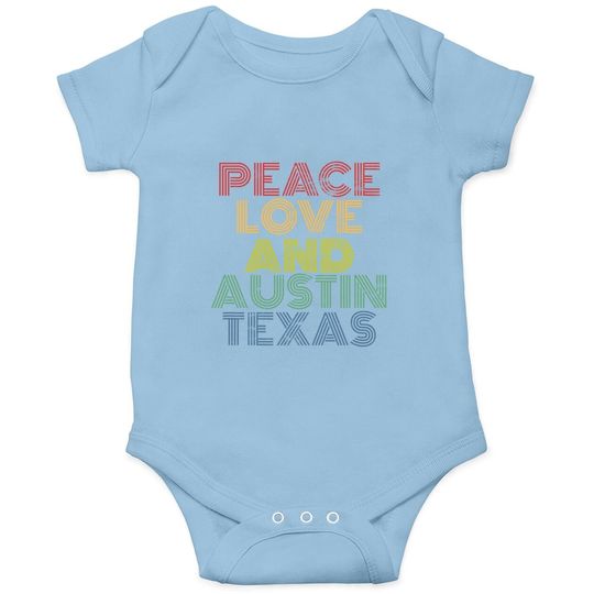 Peace Love Austin Texas Baby Bodysuit