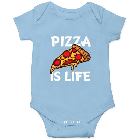 Pizza Is Life Baby Bodysuit
