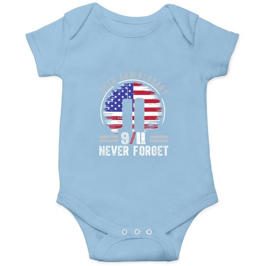 Patriot Day 2021 Never Forget 9-11 20th Anniversary Baby Bodysuit
