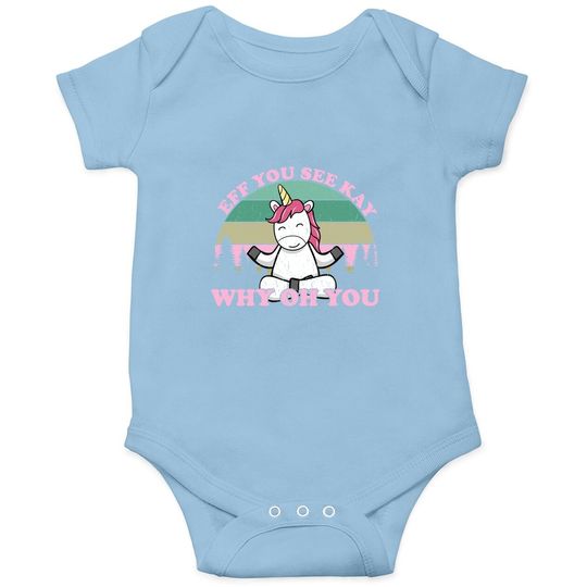 Eff You See Kay Why Oh You Vintage Unicorn Yoga Funny Baby Bodysuit