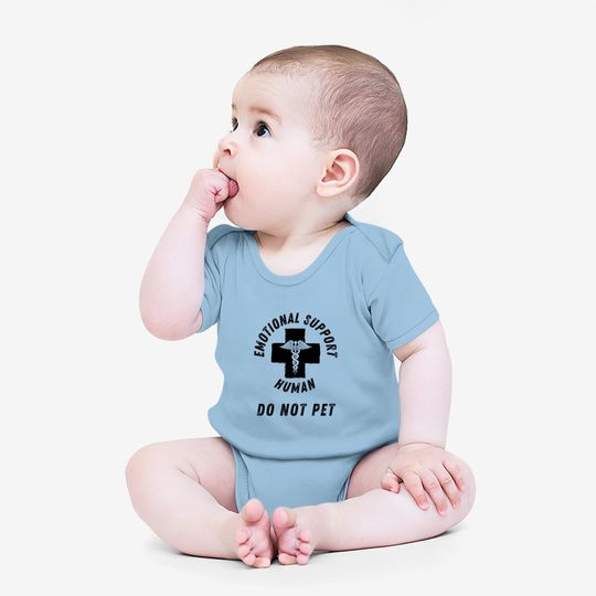 Emotional Support Human Do Not Pet Service Dog Love Humor Baby Bodysuit