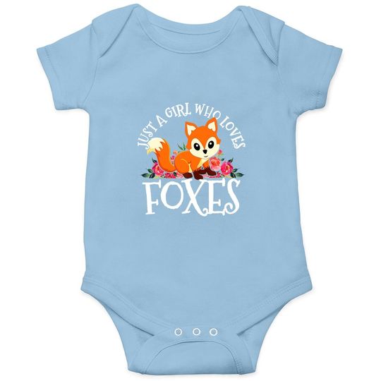 Just A Girl Who Loves Foxes Cute Funny Fox Lover Gift Baby Bodysuit