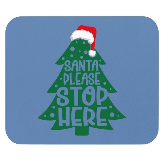 Santa Stops Here In Days Mouse Pads