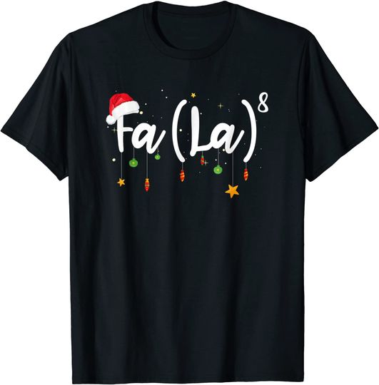Fa La 8 Christmas Santa Fa La Math T-Shirt