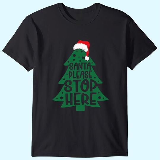 Santa Stops Here In Days T-Shirts