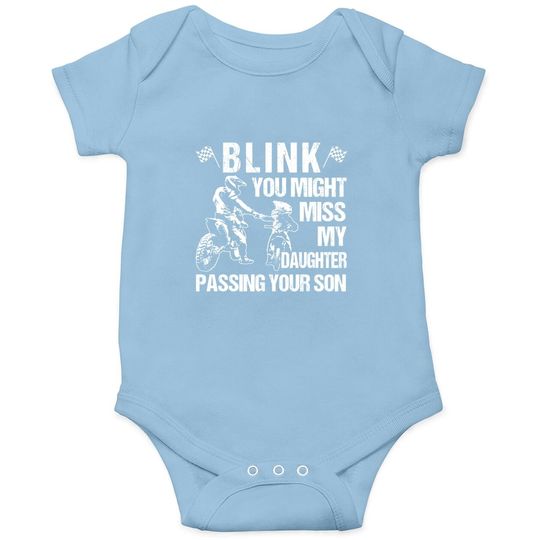 Blink  you Might Miss My Daughter Passing Your Son Baby Bodysuit