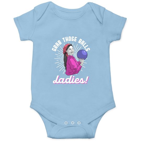 Vintage Grab Those Ball Ladies Gift For Bowling Player Baby Bodysuit