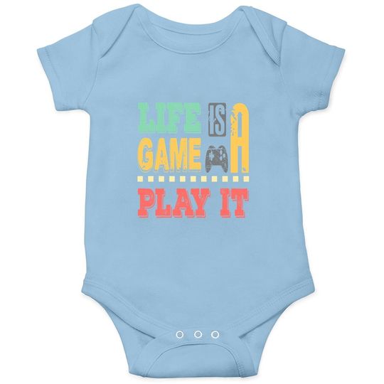 Life Is A Game Play It Baby Bodysuit
