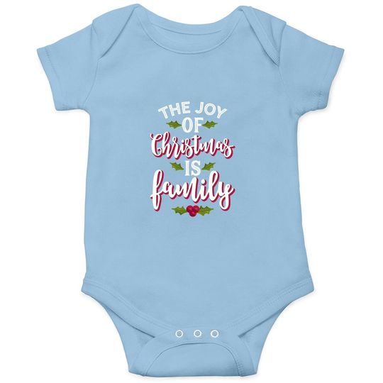 The Joy Of Christmas Is Family Classic Baby Bodysuit