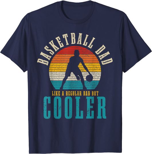 Mens Basketball Dad Like A Regular Dad But Cooler Funny Vintage T-Shirt