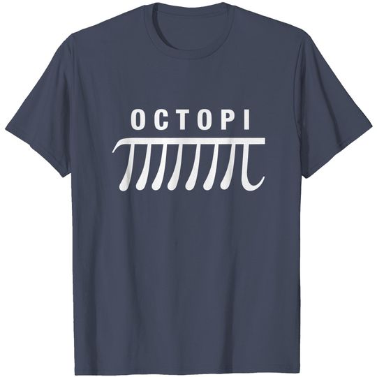 Octopi Science Math Pi Great T Shirt