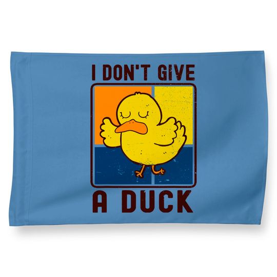 Funny I Don't Give A Duck House Flag