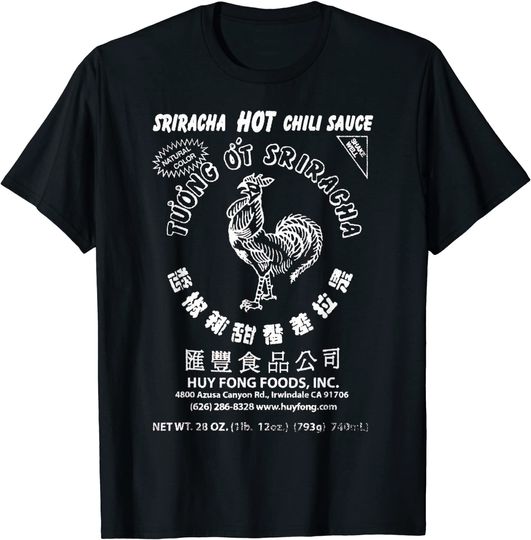 Sriracha T-shirt Funny Spicy Sriracha Hot Chili Sauce Food Lover