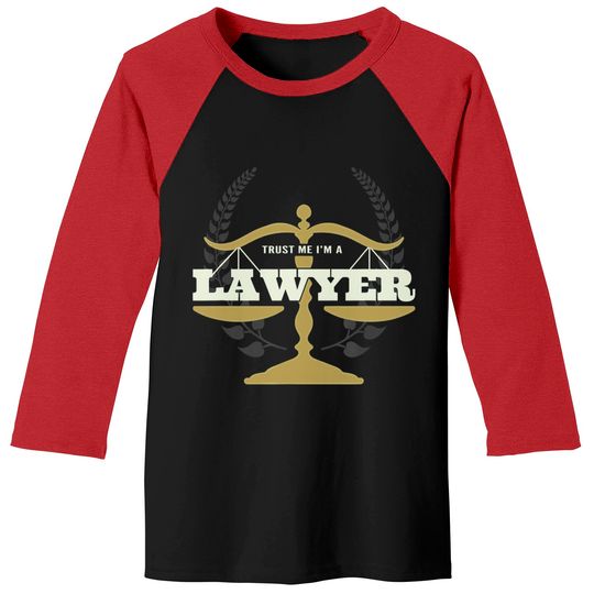 Funny Lawyer Apparel Attorney Baseball Tee