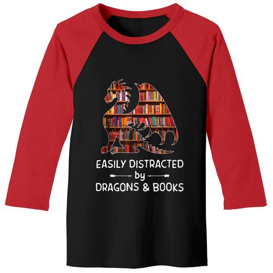 Easily Distracted By Dragon And Books Nerds Baseball Tee