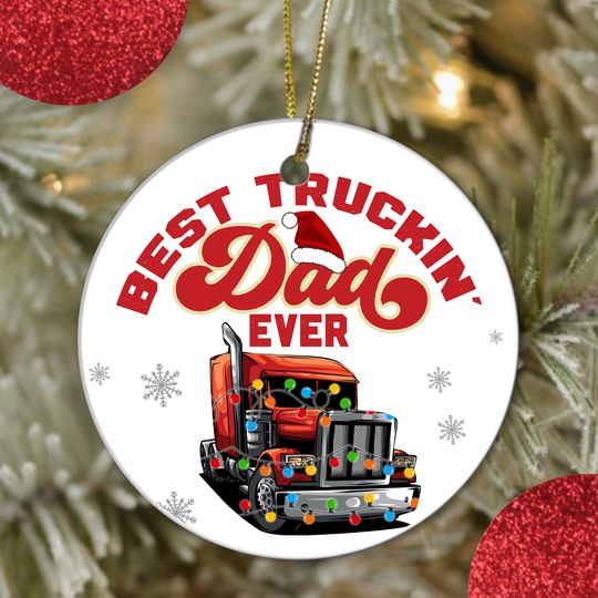 Best Trucker Dad Ever Christmas Gift Ceramic Circle Ornament