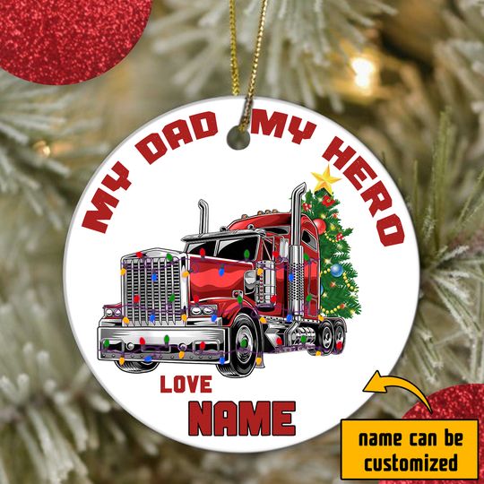 My Dad My Hero Trucker Dad Personalized Christmas Ceramic Circle Ornament