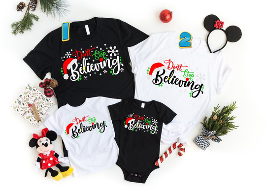 Don't Stop Bellieving Santa Chritmas Family  Matching Custom T-Shirt