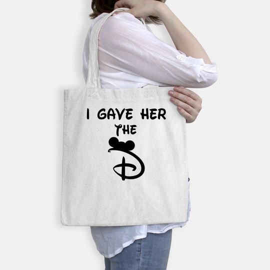 I Gave Her The D Disney Bags