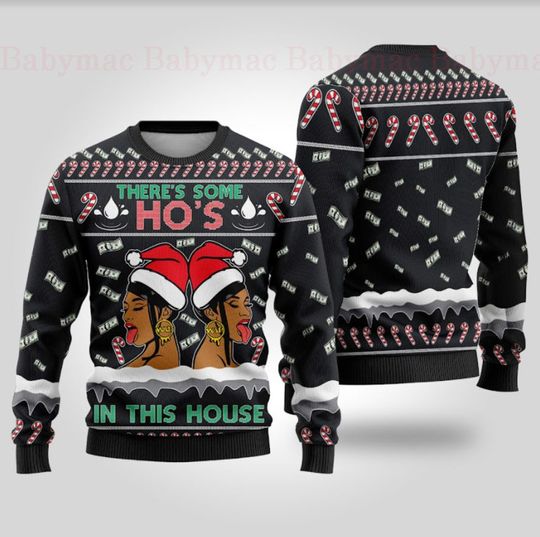 Cardi B There's Some Hos In This House 3D Ugly Christmas Sweatshirts