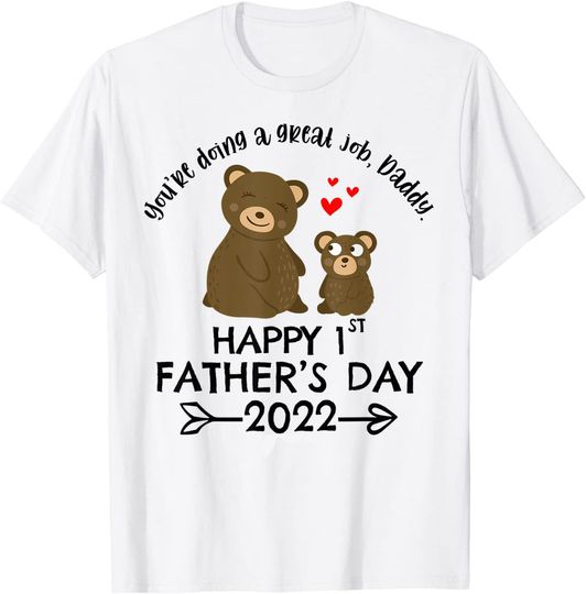 Bear You're Doing A Great Job Daddy T-Shirt