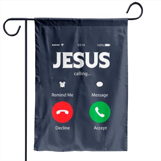 Jesus calling - Jesus - Garden Flags