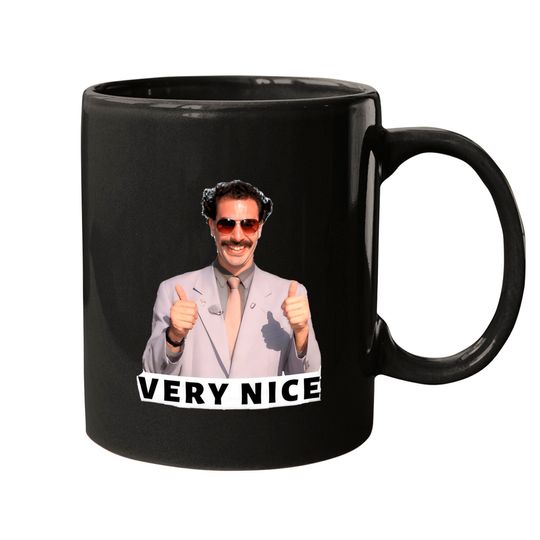 Borat Very Nice Mugs