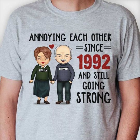 Annoying Each Other, Still Going Strong - Personalized Unisex T-shirt - Gift For Couple, Husband Wife, Anniversary