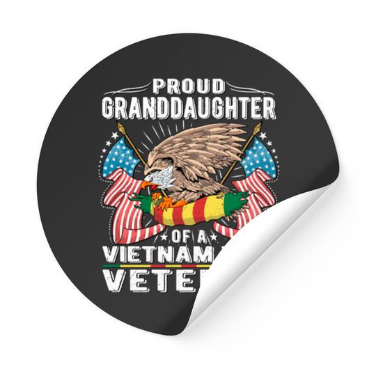 Proud Granddaughter Of Vietnam Veteran Military Ve Stickers
