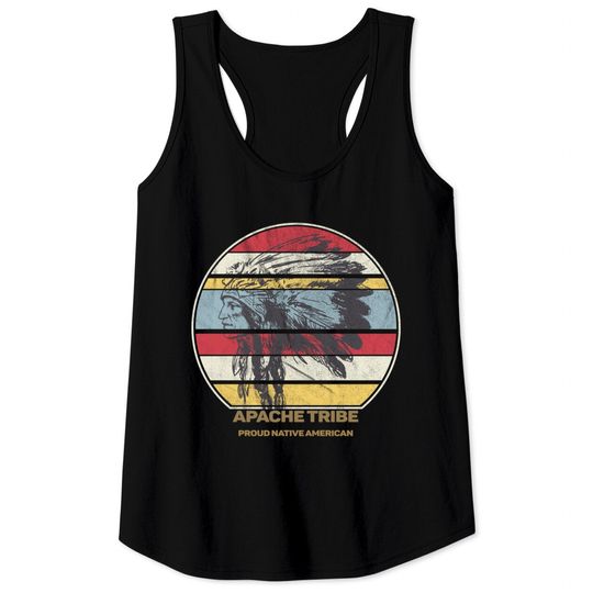Apache Tribe Native American Indian Proud Retro Sunset - Apache - Tank Tops