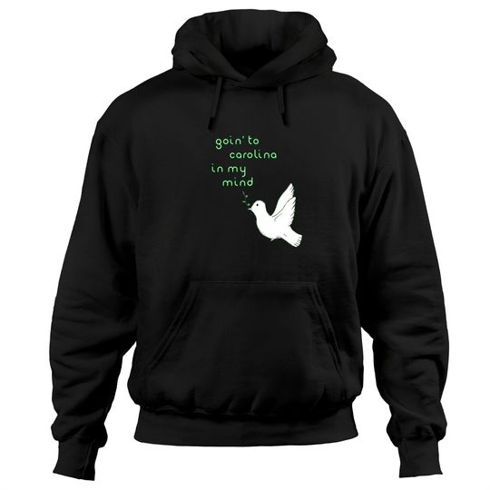 Discover Goin' to Carolina James Taylor Hoodies