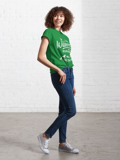 Wilderness Explorer - The Wilderness Must Be Explored Classic T-Shirt