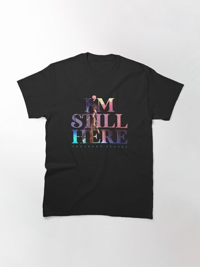I'm Still Here - Treasure Planet Classic T-Shirt