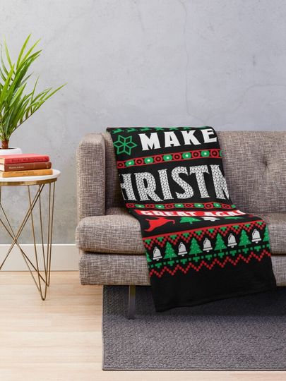 Ugly Christmas sweatshirt Make Christmas great again  Throw Blanket