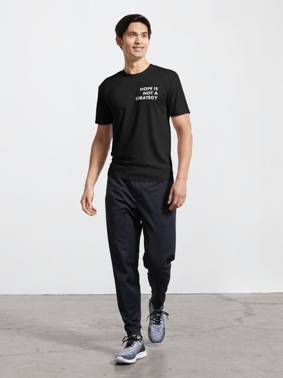 Hope Is Not A Strategy Active T-Shirt