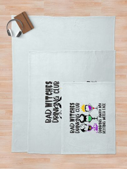 Bad Witches Drinking Club Throw Blanket