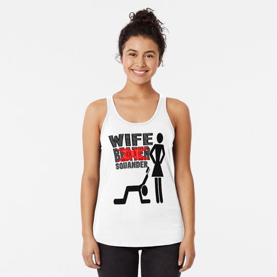 wife beater, funny, happy, love, white wife, husband beater Tank Top