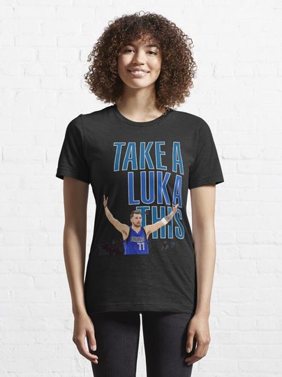 Luka Doncic - Take a luka this! T-Shirt